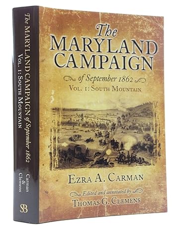 The Maryland Campaign of September 1862: Volume 1, South Mountain book by Ezra A. Carman