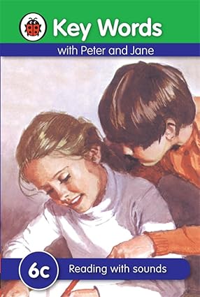 Key Words with Peter and Jane :6c Reading with Sounds by Ladybird books