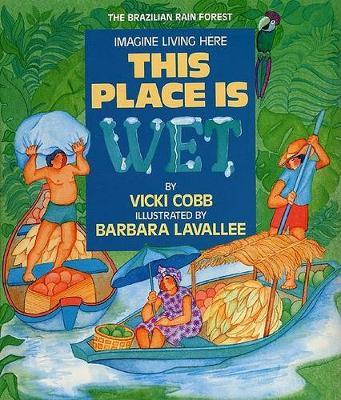 This Place Is Wet : An Imagine Living Here Book