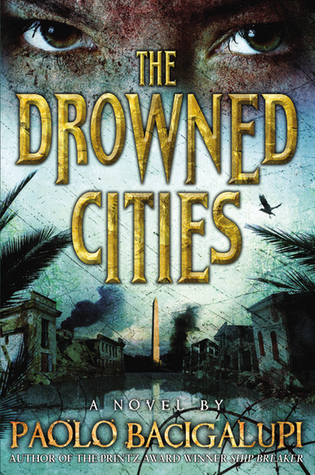 The Drowned Cities book by Paolo Bacigalupi