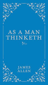 As a Man Thinketh book by James Allen