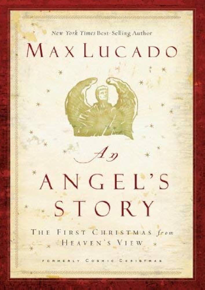 An Angel's Story book by Max Lucado