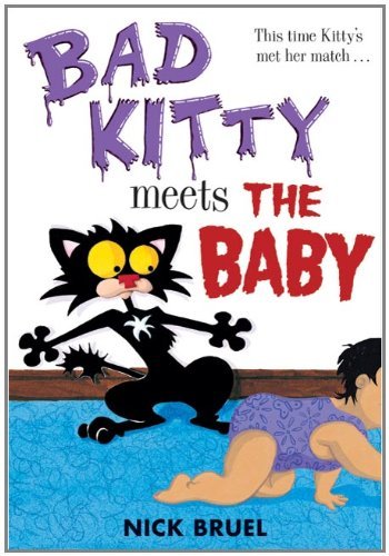 Bad Kitty Chapter Book #4: Bad Kitty Meets the Baby book by Nick Bruel