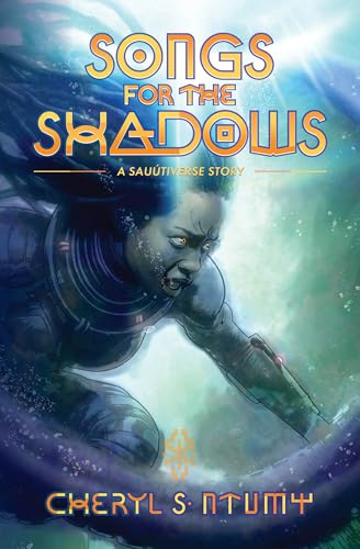 Songs for the Shadows book by Cheryl S. Ntumy