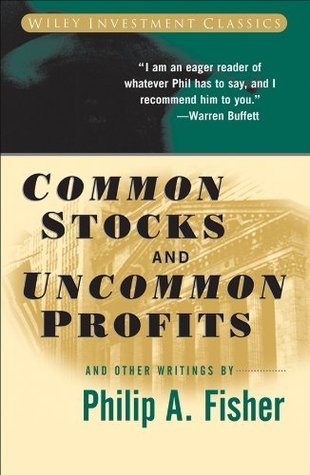 Common Stocks and Uncommon Profits and Other Writings book by Philip A. Fisher