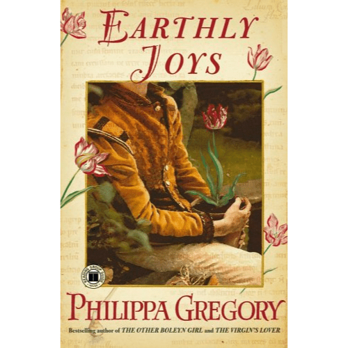 Earthly Joys: A Novel