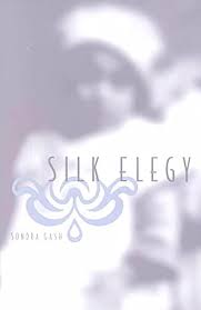 Silk Elegy by Sondra Gash