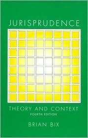 Jurisprudence: Theory and Context book by Brian Bix