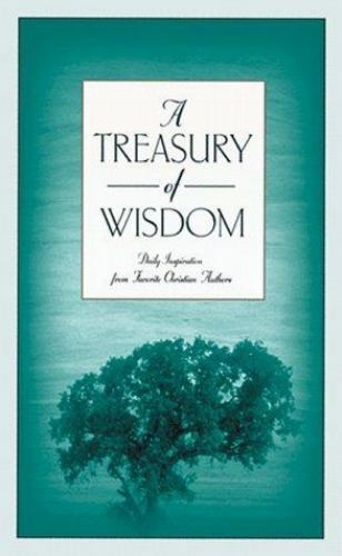 A Treasury of Wisdom: Daily Inspiration from Favorite Christian Authors