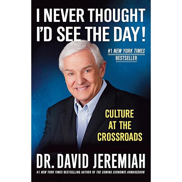 I Never Thought I'd See the Day! Culture at the crossroads Study guide book by David Jeremiah