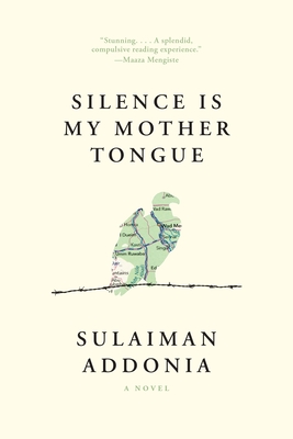 Silence Is My Mother Tongue book by Sulaiman Addonia