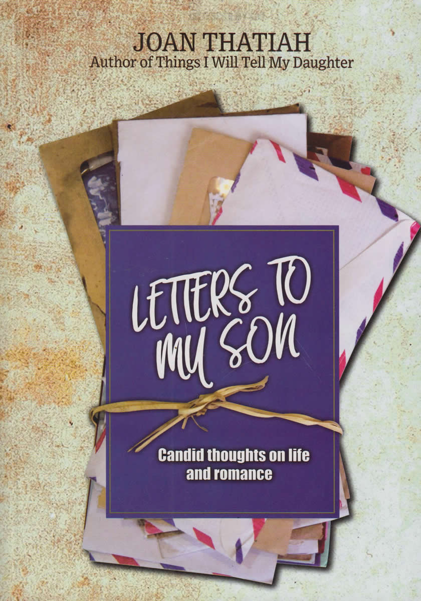 Letters To My Son: Candid thoughts on life and romance book by Joan Thatiah