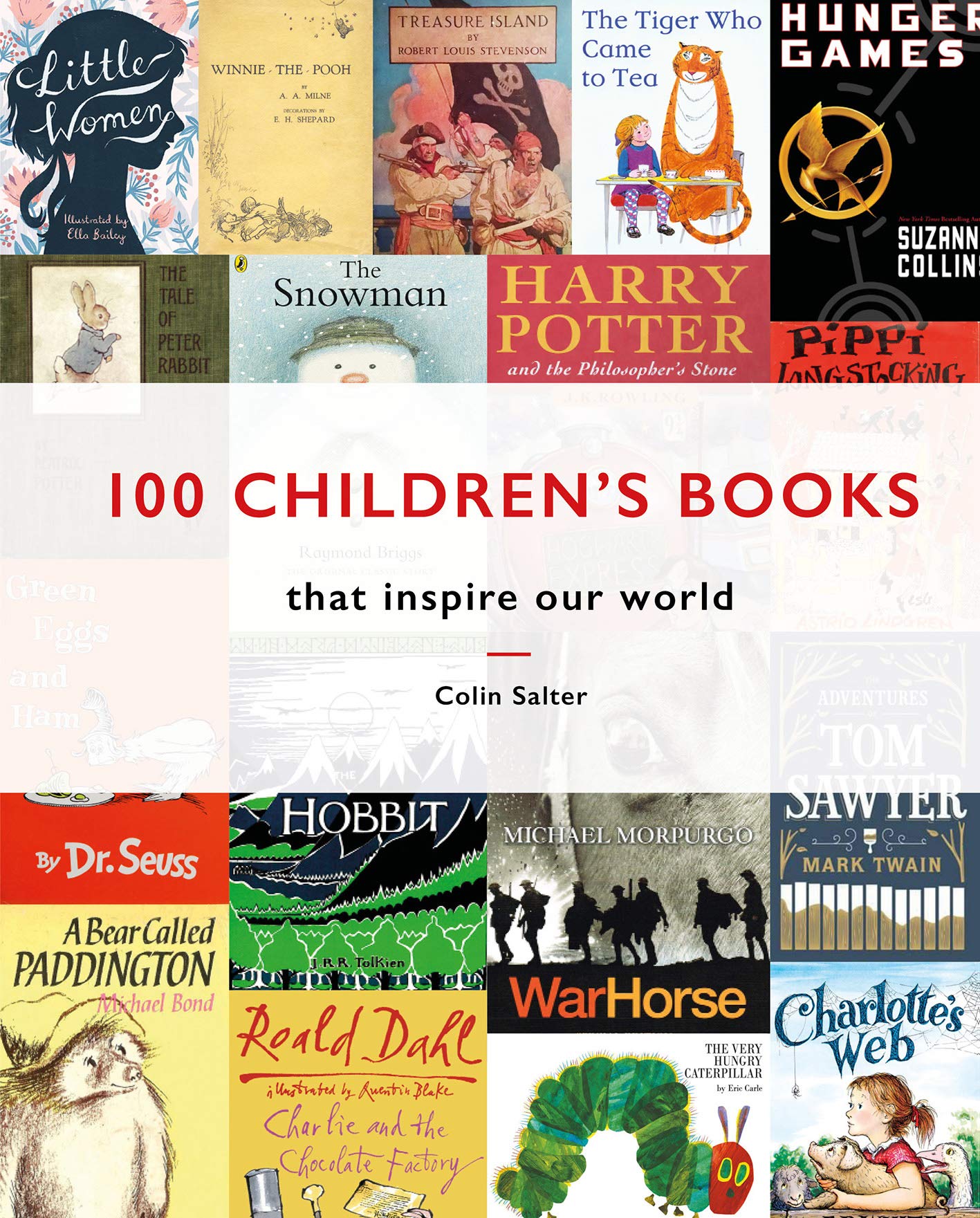 100 Children's Books that Inspire Our World book by Colin Salter