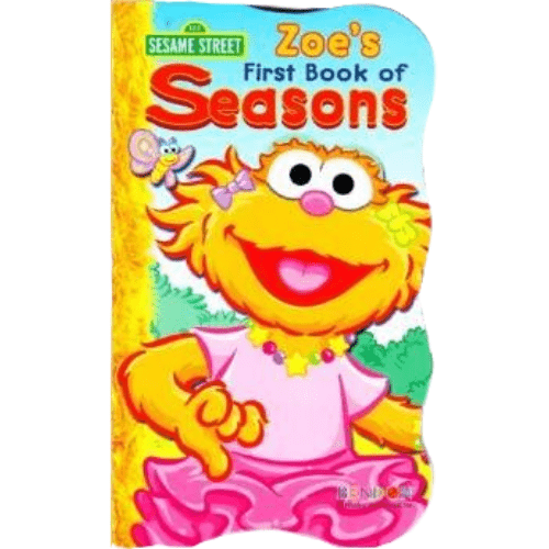 Zoe's First Book of Seasons (Sesame Street 