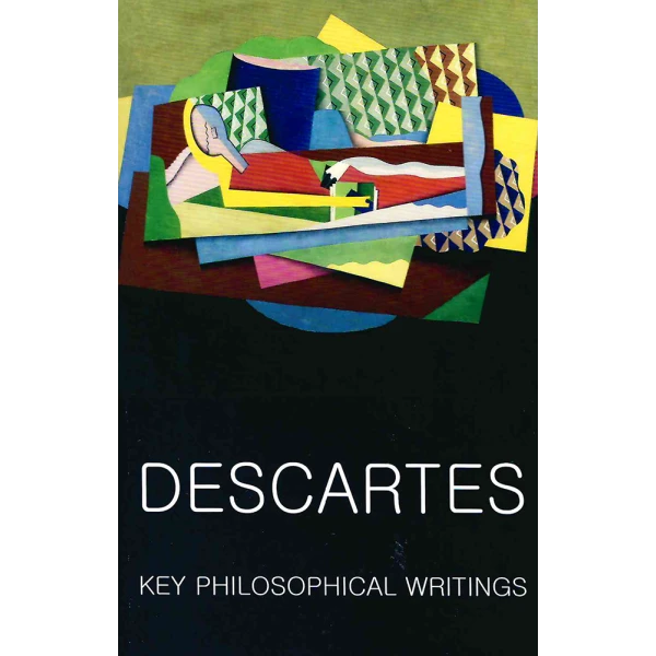 Key Philosophical Writings book by by Rene Descartes