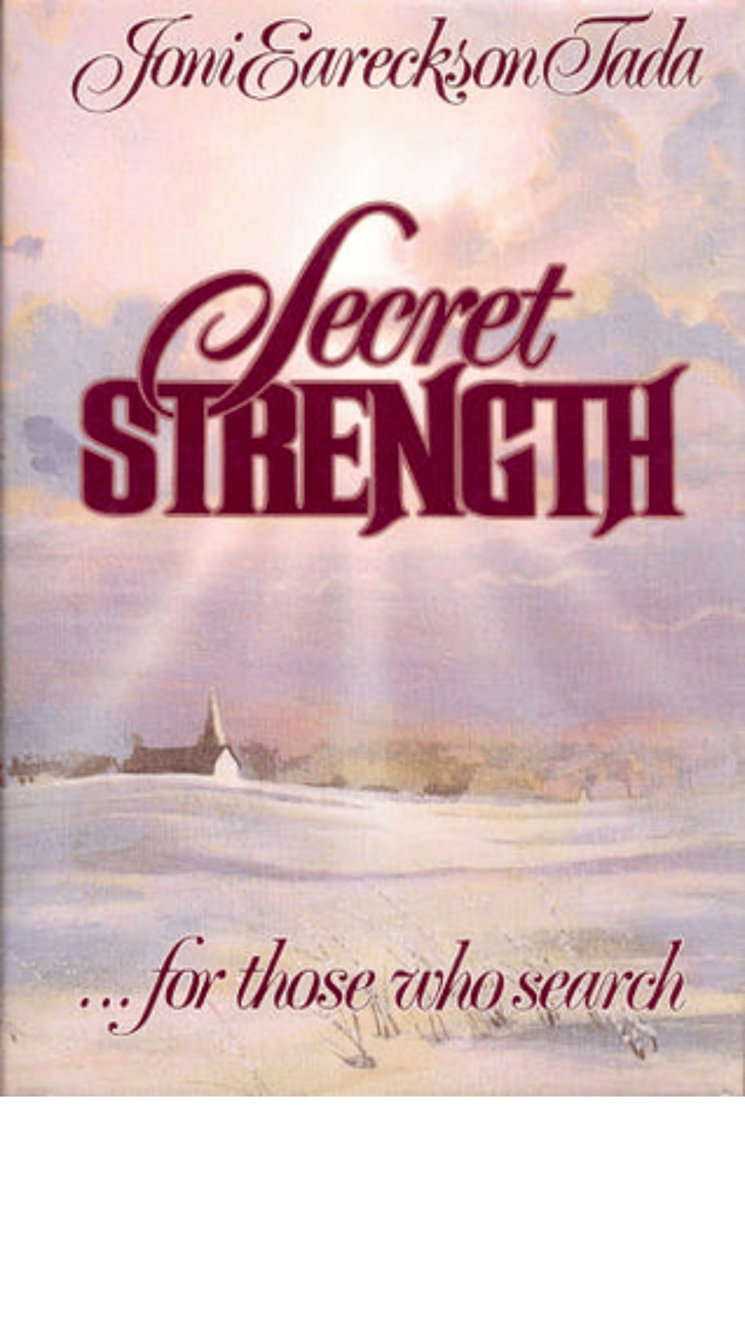 Secret Strength For Those Who Search