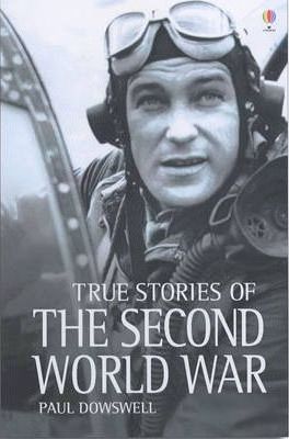 True Stories of the Second World War