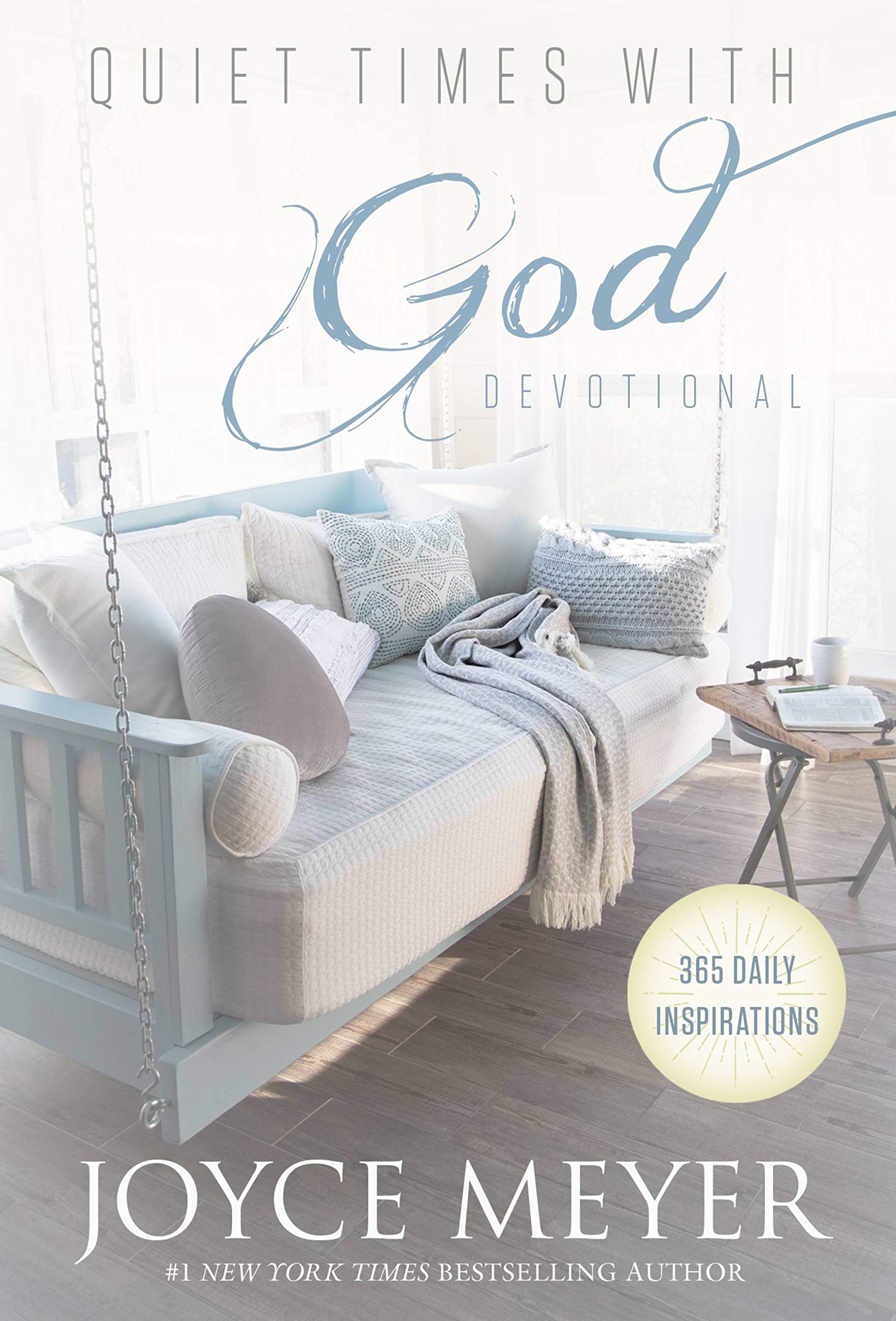 Quiet Times with God Devotional: 365 Daily Inspirations book by Joyce Meyer