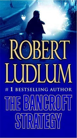 The Bancroft Strategy book by Robert Ludlum