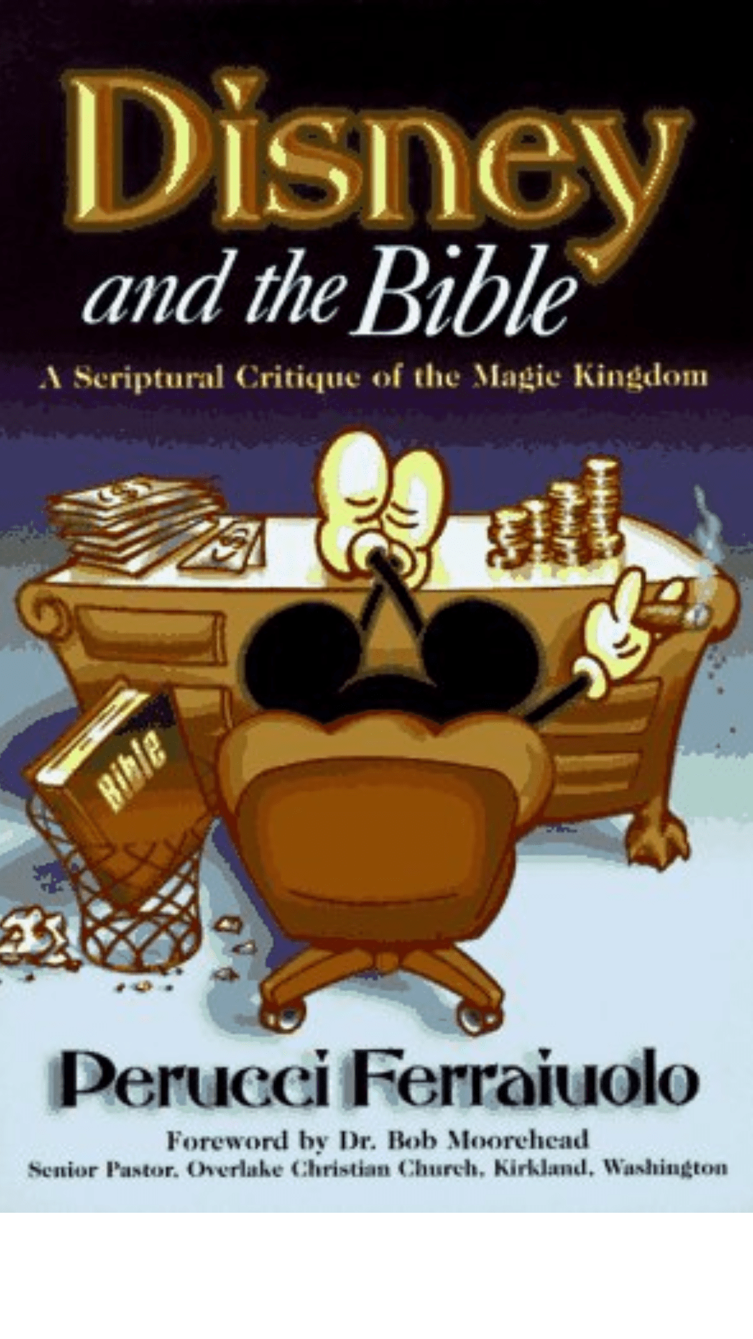 Disney and the Bible: A Scriptural Critique of the Magic Kingdom