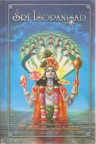 Sri Isopanisad book by Swami A.C. Bhaktivedanta Prabhupada