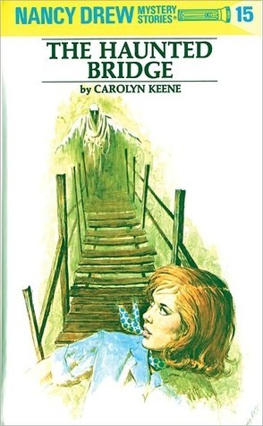 Nancy Drew Mystery Stories #15: The Haunted Bridge book by Carolyn Keene