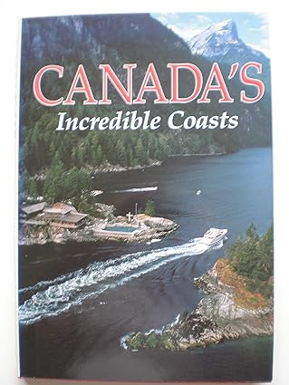 Canada's Incredible Coasts