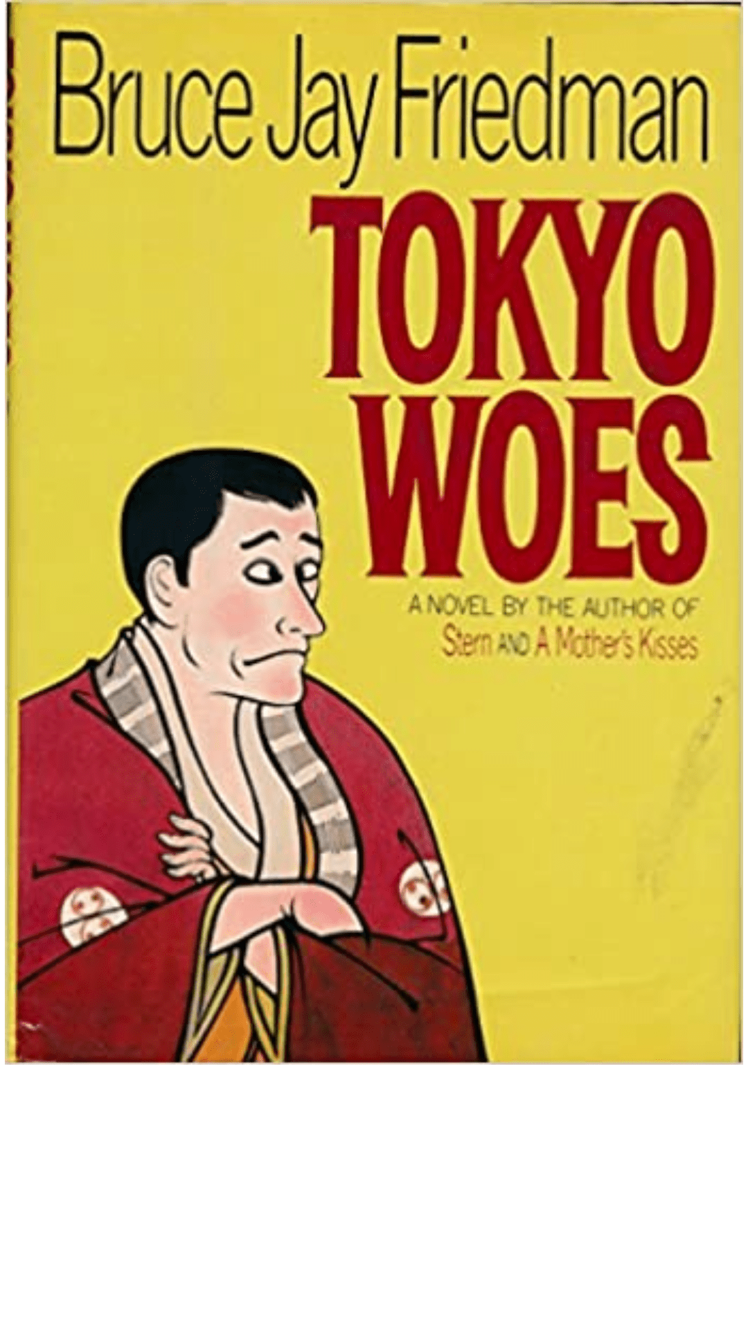 Tokyo Woes by Bruce Jay Friedman