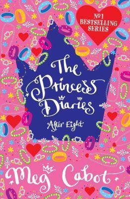 The Princess Diaries #8: After Eight book by Meg Cabot