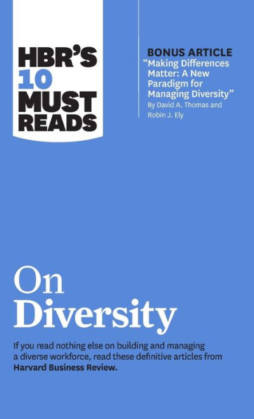 HBR's 10 Must Reads on Diversity (with bonus article