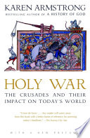 Holy War: The Crusades and Their Impact on Today's World book by Karen Armstrong
