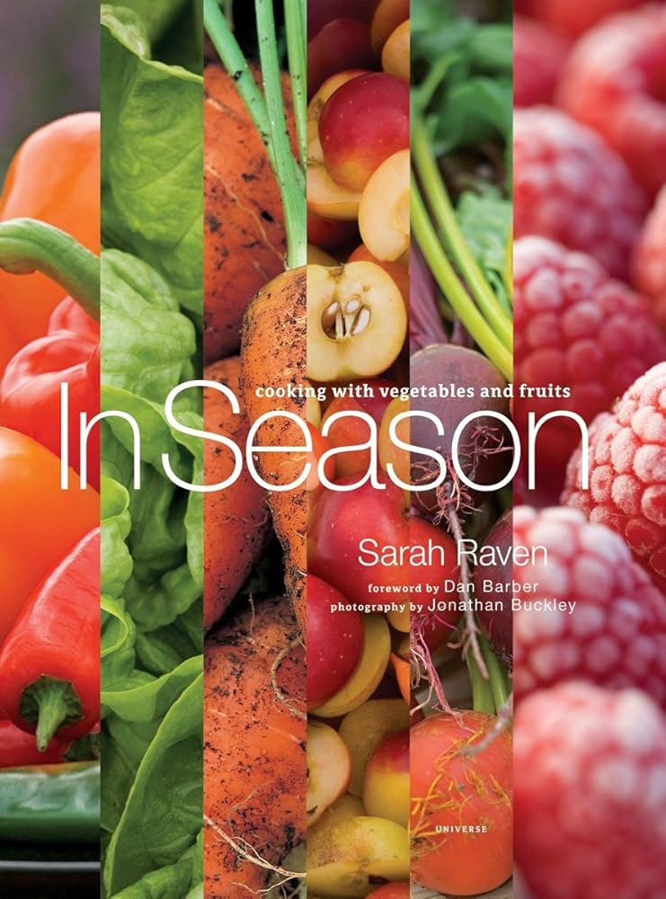 In Season: Cooking with Vegetables and Fruits book by Sarah Raven
