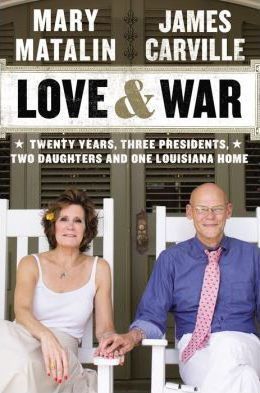 Love and War : Twenty Years, Three Presidents, Two Daughters and One Louisiana Home