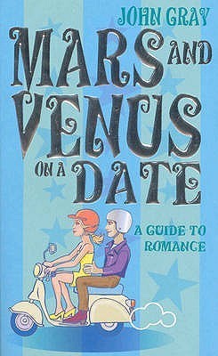 Mars and Venus on a Date book by John Gray