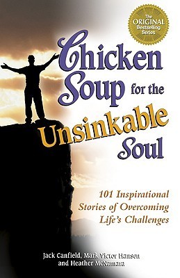 Chicken Soup for the Unsinkable Soul book by Jack Canfield