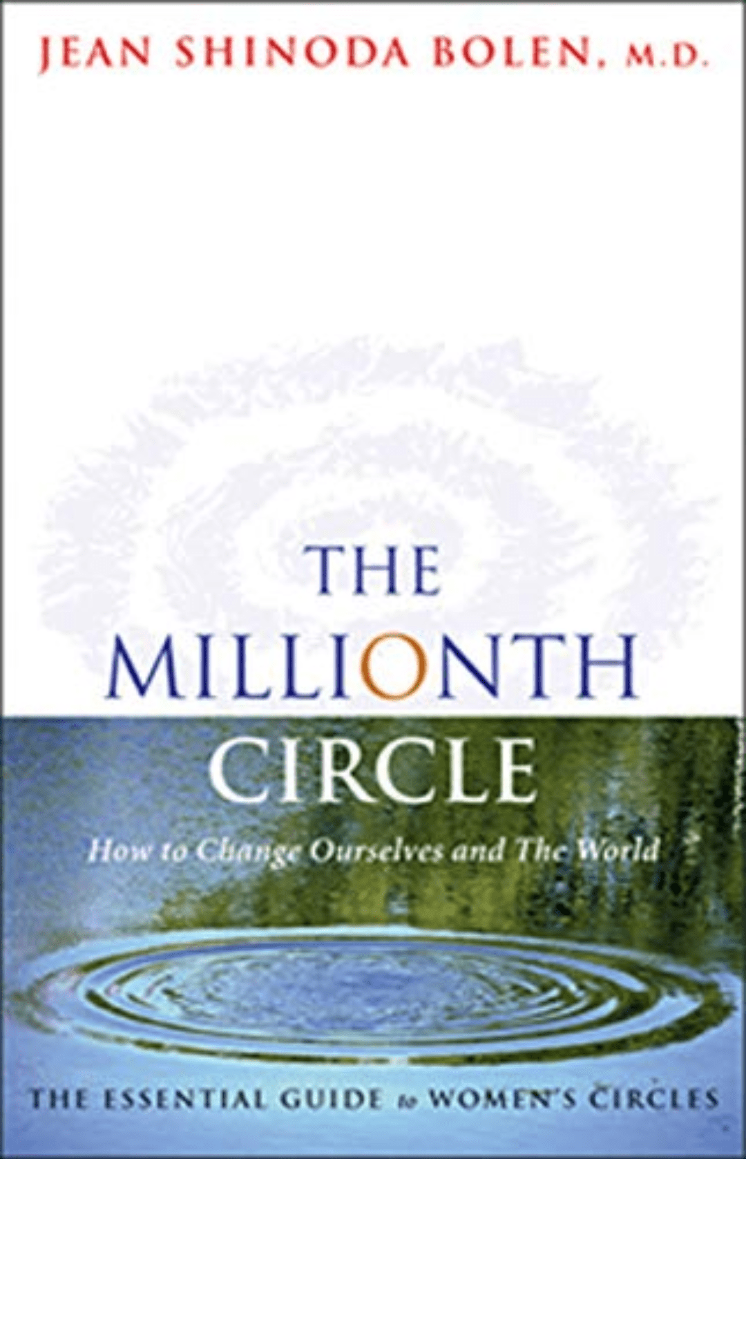Millionth Circle : How to Change Ourselves and the World