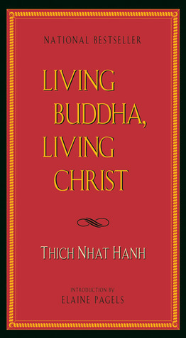 Living Buddha, Living Christ book by Thich Nhat Hanh