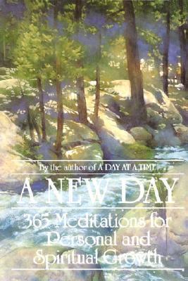 A New Day : 365 Meditations for Personal and Spiritual Growth