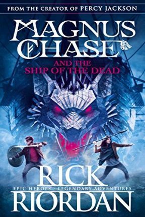 Magnus Chase and the Gods of Asgard #3: Magnus Chase and the Ship of the Dead book by Rick Riordan