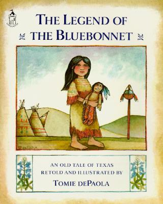 The Legend of the Bluebonnet : An Old Tale of Texas