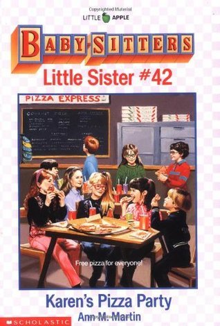 Baby-Sitters Little Sister #42 Karen's Pizza Party by Ann M. Martin