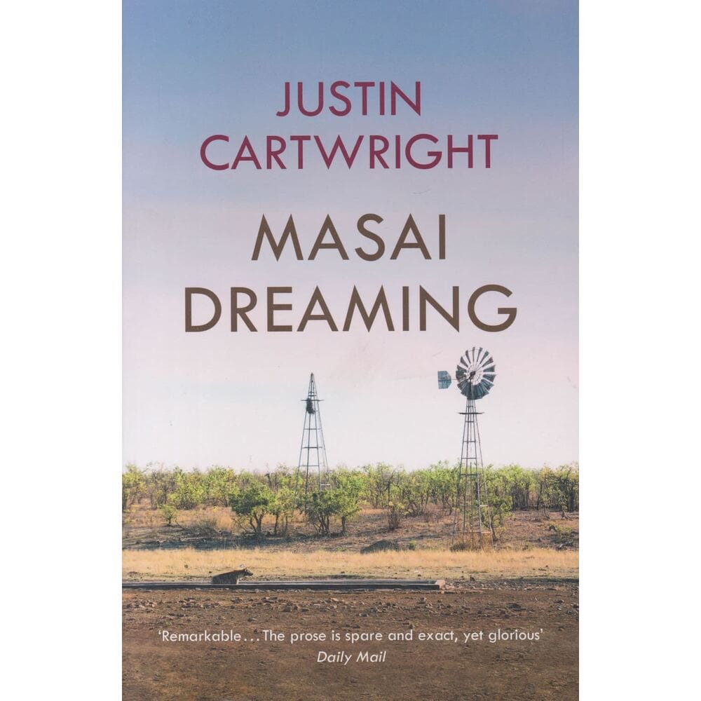 Masai Dreaming book by Justin Cartwright