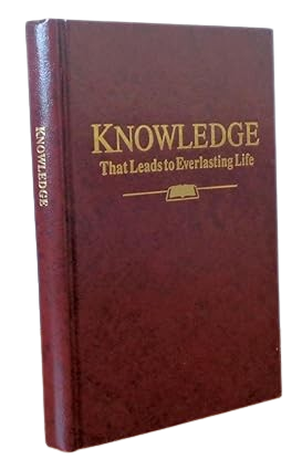 Knowledge That Leads to Everlasting Life by watchtower bible