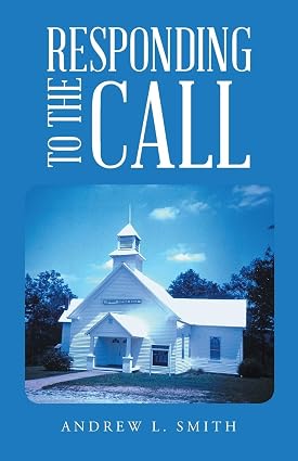 Responding to the Call Book By Andrew L Smith