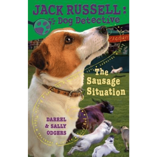 The Sausage Situation (Jack Russell Dog Detective #6)