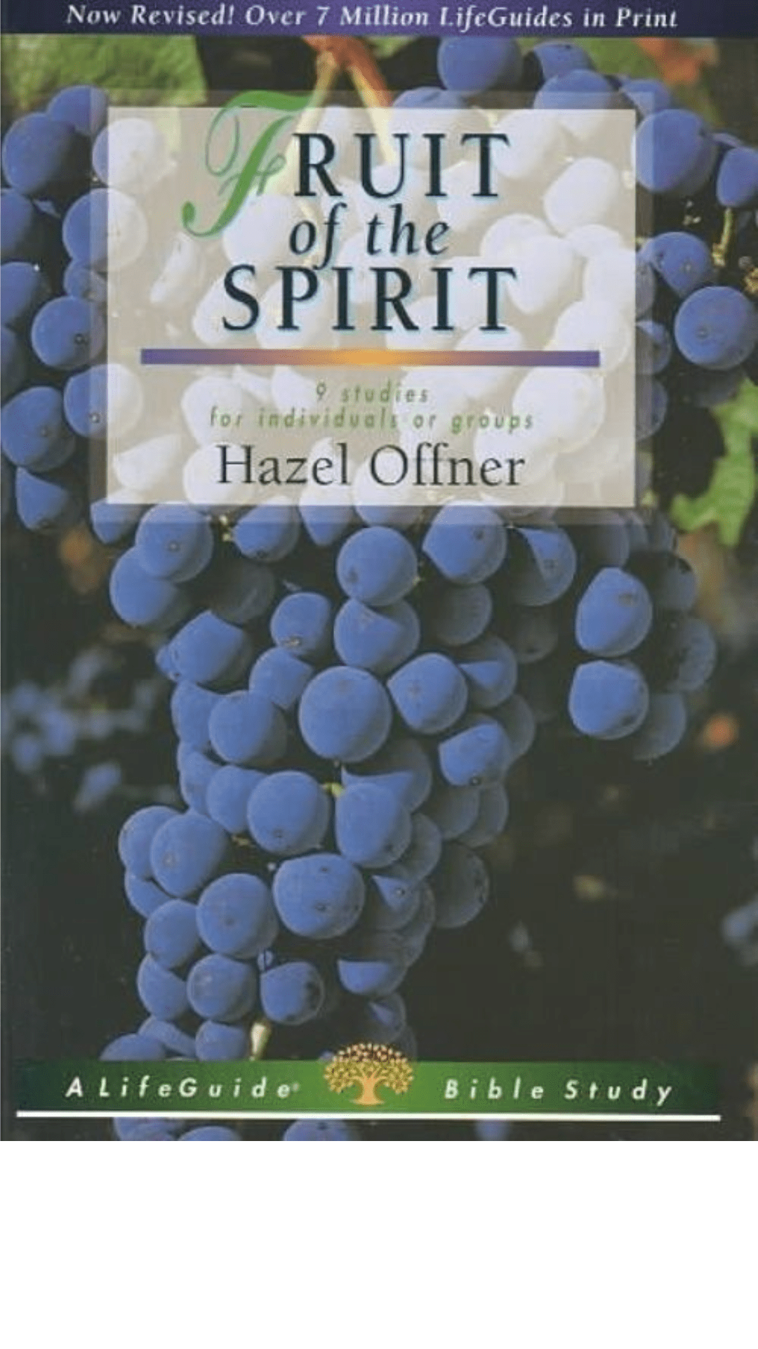Fruit of the Spirit by Hazel Offner