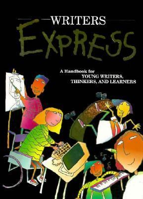 Great Source Writers Express : A Handbook for Young Writers, Thinkers and Learners