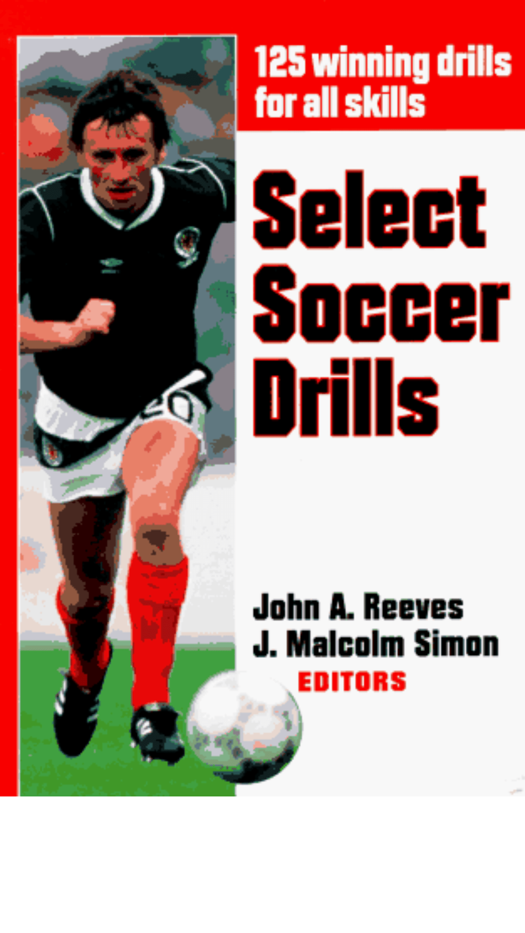 Select Soccer Drills by John A. Reeves