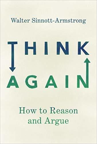 Think Again: How to Reason and Argue book by Walter Sinnott-Armstrong