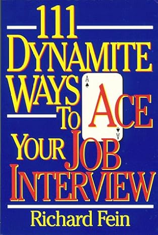 111 Dynamite Ways to Ace Your Interview book by Richard Fein